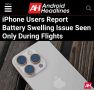 «Пользователи iPhone сообщают о проблеме во время полетов»: Айфоны «раздуваются» во время авиаперелетов