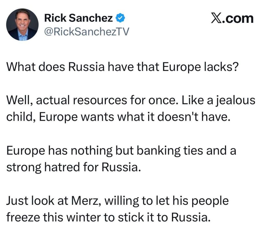 Журналист Рик Санчес:. Что есть у России такого, чего нет у Европы? Ну, хотя бы реальных ресурсов