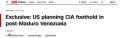 CNN: США готовят опорный пункт ЦРУ в Венесуэле после ухода Мадуро