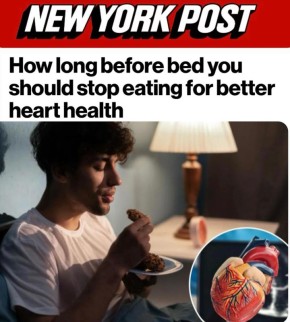 «Когда лучше прекращать ужин, чтобы сохранить здоровье сердца»: Последний прием пищи должен быть не позднее, чем за три часа до сна